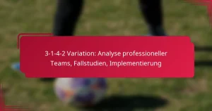 Read more about the article 3-1-4-2 Variation: Analyse professioneller Teams, Fallstudien, Implementierung