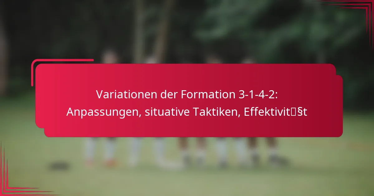 You are currently viewing Variationen der Formation 3-1-4-2: Anpassungen, situative Taktiken, Effektivität